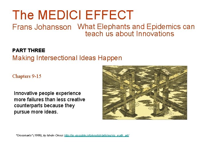 The MEDICI EFFECT Frans Johansson What Elephants and Epidemics can teach us about Innovations