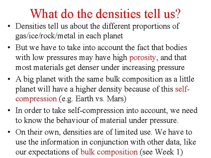 What do the densities tell us? • Densities tell us about the different proportions