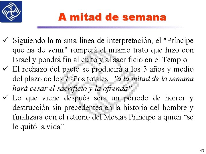 A mitad de semana ü Siguiendo la misma línea de interpretación, el "Príncipe que