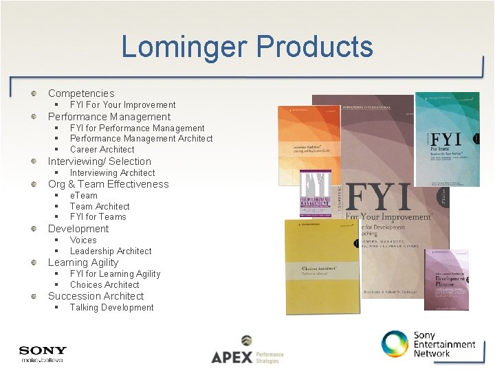 Lominger Products Competencies FYI For Your Improvement Performance Management FYI for Performance Management Architect