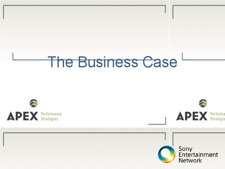 The Business Case 