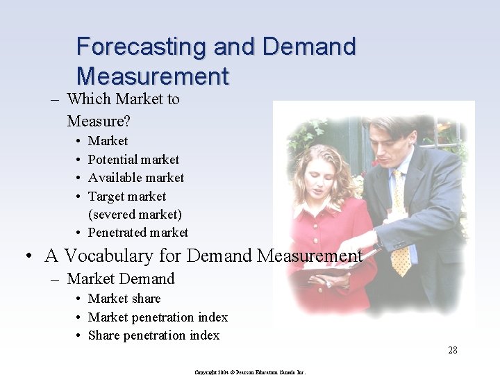 Forecasting and Demand Measurement – Which Market to Measure? • • Market Potential market