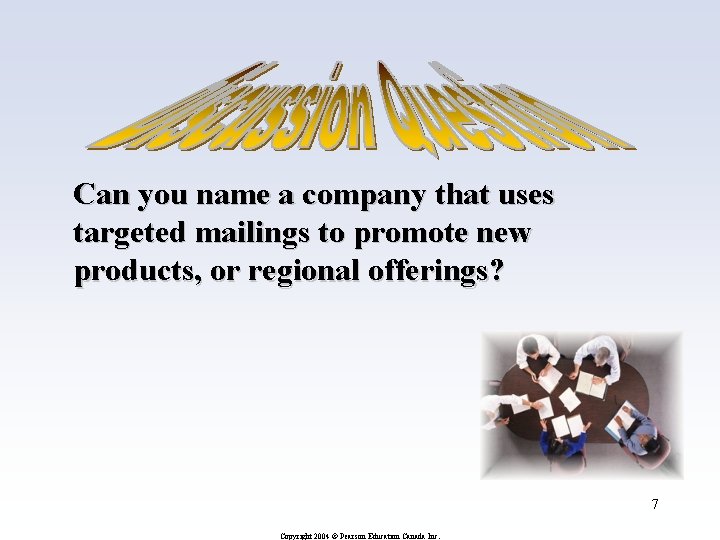 Can you name a company that uses targeted mailings to promote new products, or