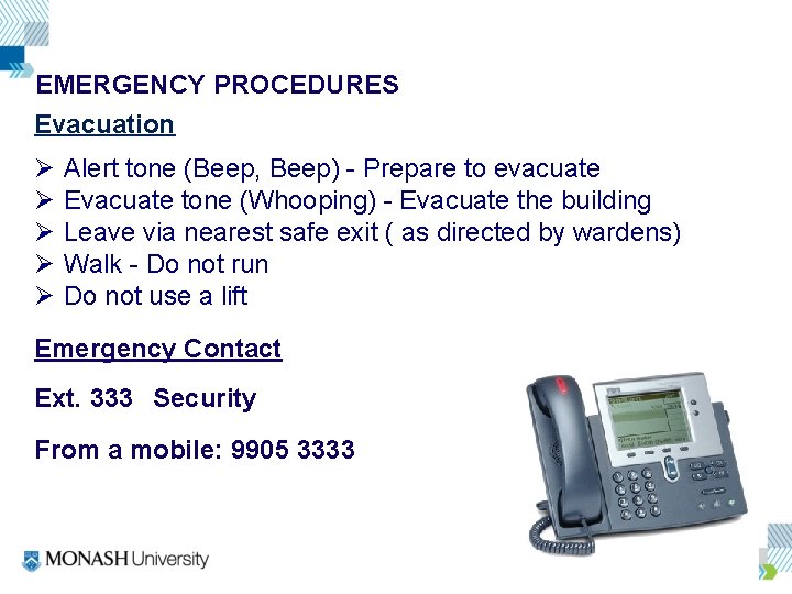 EMERGENCY PROCEDURES Evacuation Ø Ø Ø Alert tone (Beep, Beep) - Prepare to evacuate