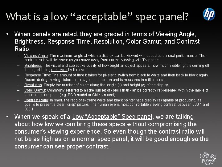 What is a low “acceptable” spec panel? • When panels are rated, they are