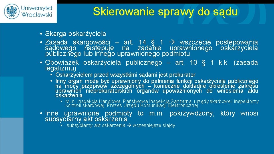 Skierowanie sprawy do sądu • Skarga oskarżyciela • Zasada skargowości – art. 14 §