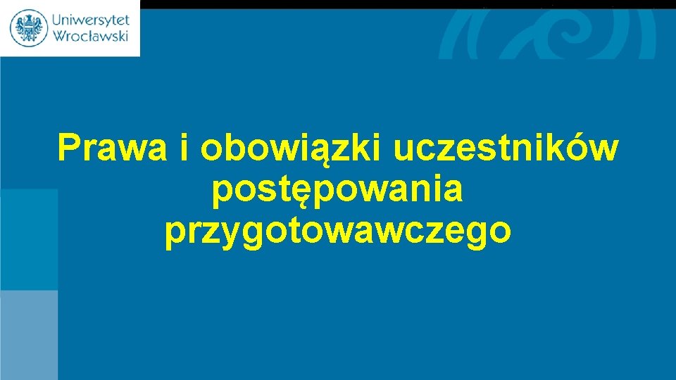 Prawa i obowiązki uczestników postępowania przygotowawczego 