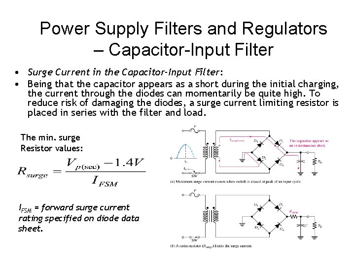 Power Supply Filters and Regulators – Capacitor-Input Filter • Surge Current in the Capacitor-Input