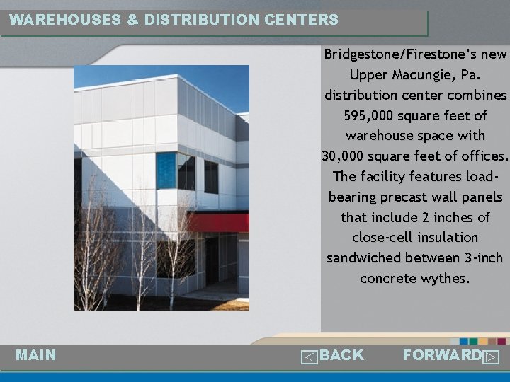 WAREHOUSES & DISTRIBUTION CENTERS Bridgestone/Firestone’s new Upper Macungie, Pa. distribution center combines 595, 000