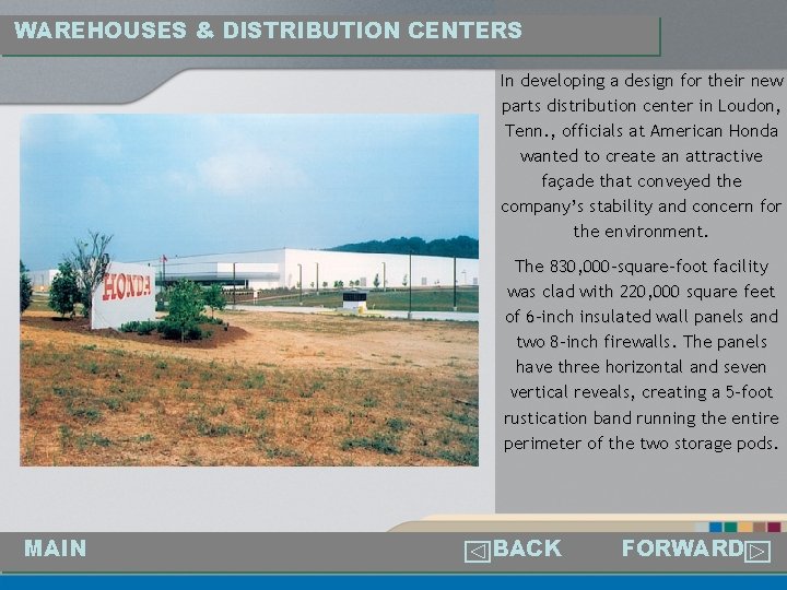 WAREHOUSES & DISTRIBUTION CENTERS In developing a design for their new parts distribution center