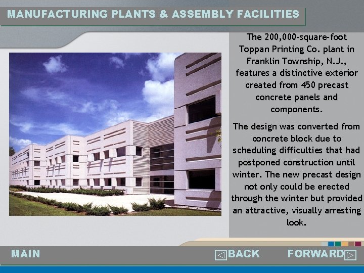 MANUFACTURING PLANTS & ASSEMBLY FACILITIES The 200, 000 -square-foot Toppan Printing Co. plant in
