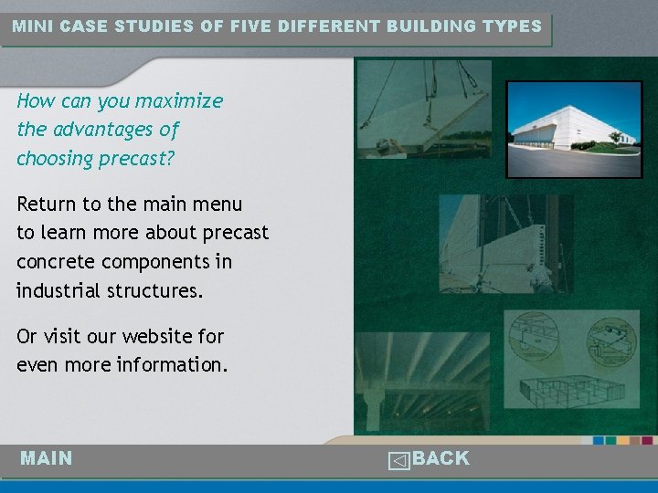 MINI CASE STUDIES OF FIVE DIFFERENT BUILDING TYPES How can you maximize the advantages