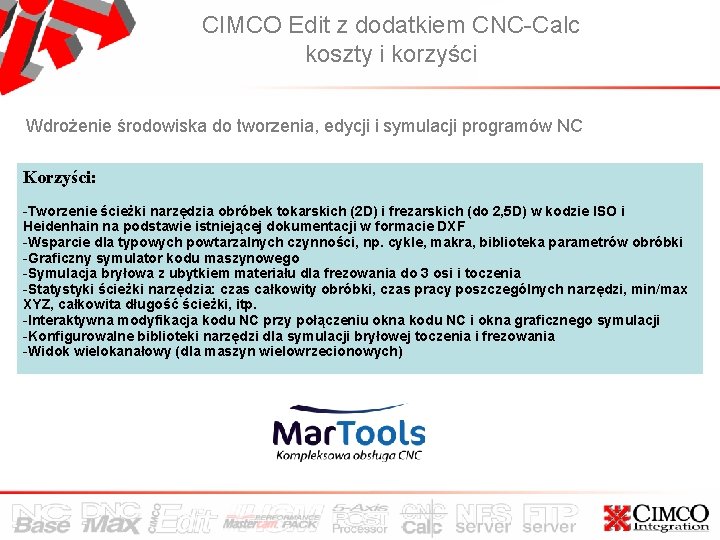 CIMCO Edit z dodatkiem CNC-Calc koszty i korzyści Wdrożenie środowiska do tworzenia, edycji i