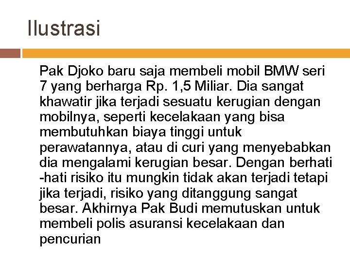 Ilustrasi Pak Djoko baru saja membeli mobil BMW seri 7 yang berharga Rp. 1,