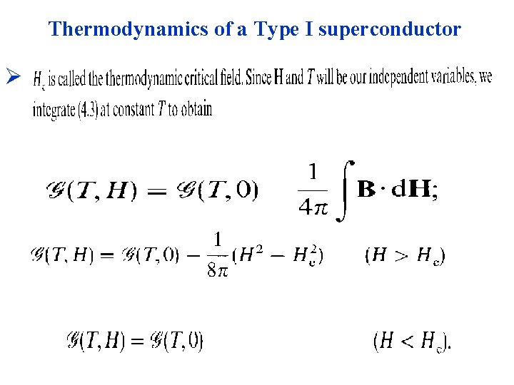 Thermodynamics of a Type I superconductor Ø 