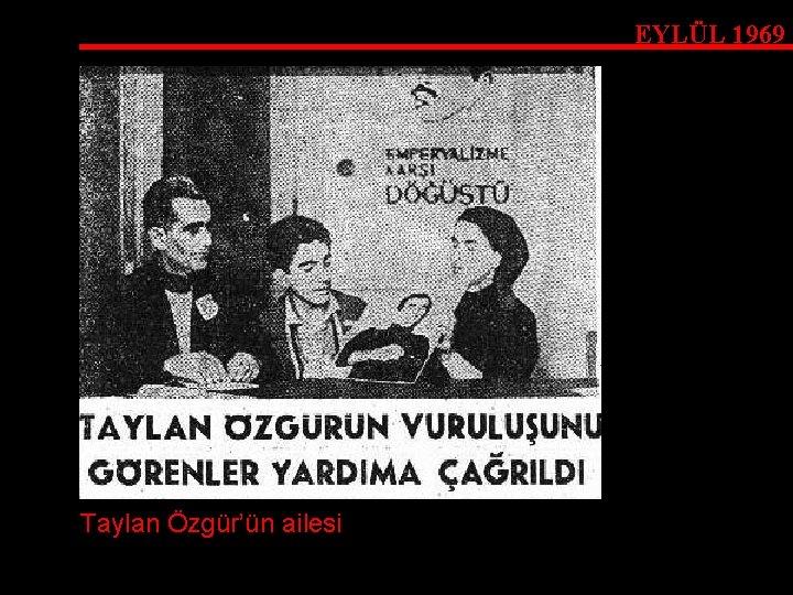 EYLÜL 1969 Taylan Özgür’ün ailesi 