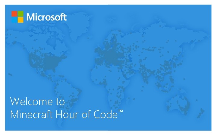 Welcome to Minecraft Hour of Code™ 