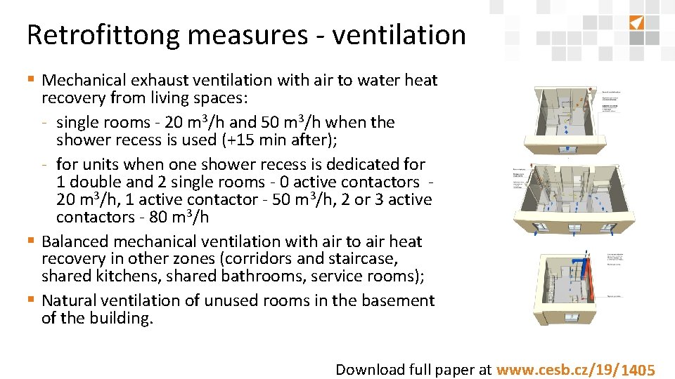 Retrofittong measures ‐ ventilation § Mechanical exhaust ventilation with air to water heat recovery