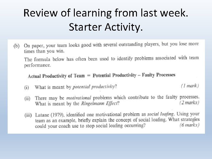 Review of learning from last week. Starter Activity. 