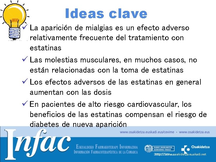 Ideas clave ü La aparición de mialgias es un efecto adverso relativamente frecuente del