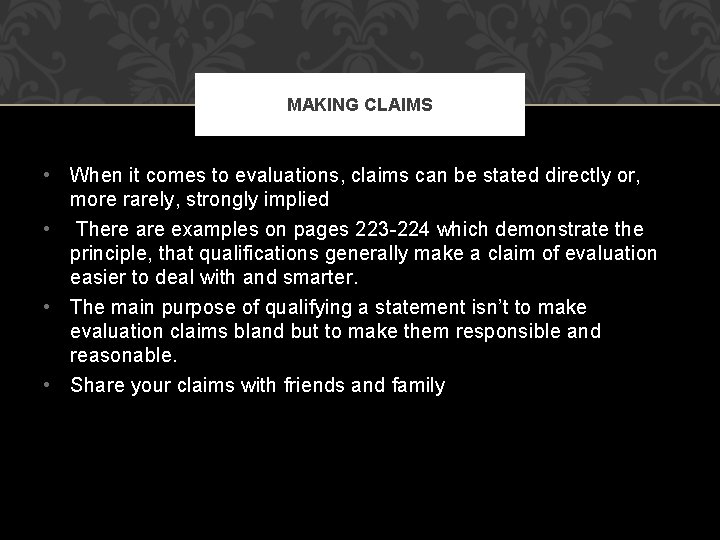 EVALUATIONS Group 4 The Dream Team WHAT ARE