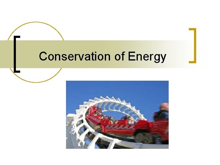 Conservation of Energy 