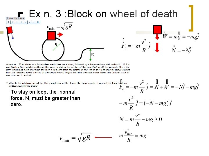 Ex n. 3 : Block on wheel of death To stay on loop, the