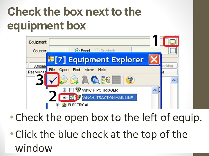 Check the box next to the equipment box • Check the open box to Check the box next to the equipment box • Check the open box to