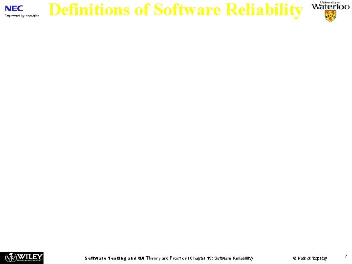 Definitions of Software Reliability n First definition – Software reliability is defined as the