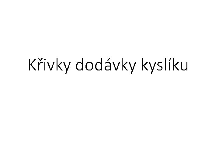 Křivky dodávky kyslíku 