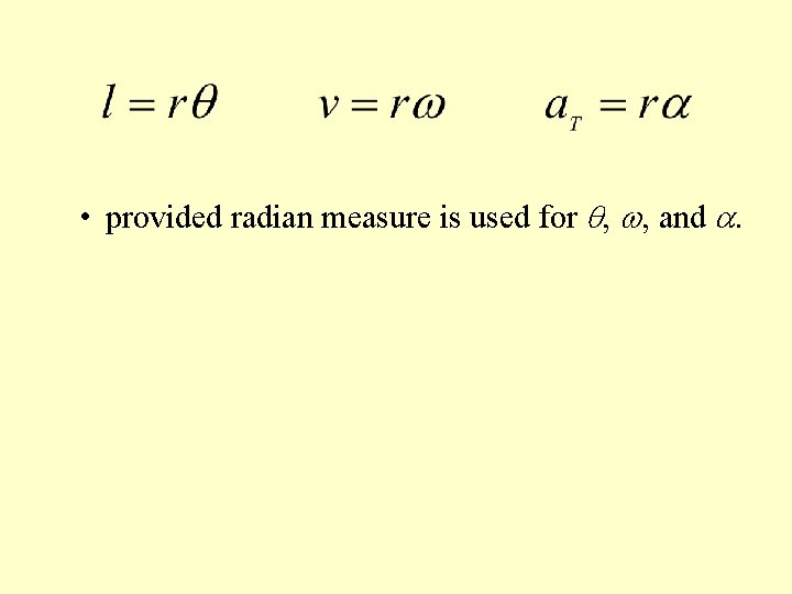  • provided radian measure is used for q, w, and a. 