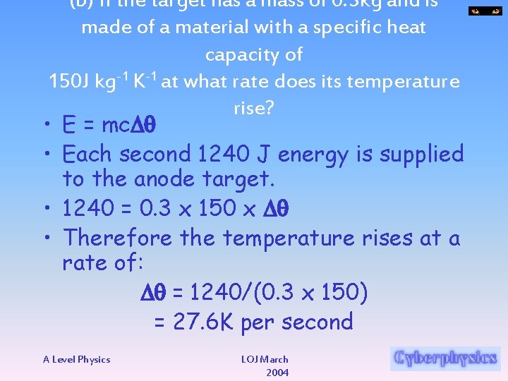 (b) If the target has a mass of 0. 3 kg and is made