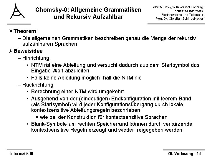 Chomsky-0: Allgemeine Grammatiken und Rekursiv Aufzählbar Albert-Ludwigs-Universität Freiburg Institut für Informatik Rechnernetze und Telematik