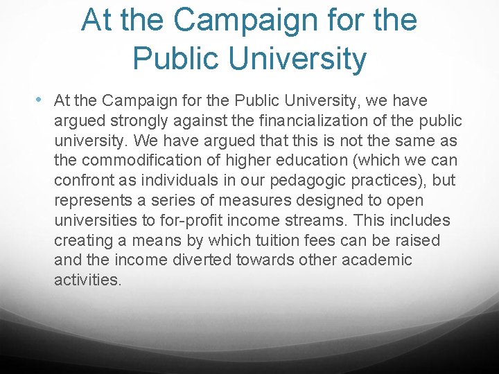 At the Campaign for the Public University • At the Campaign for the Public