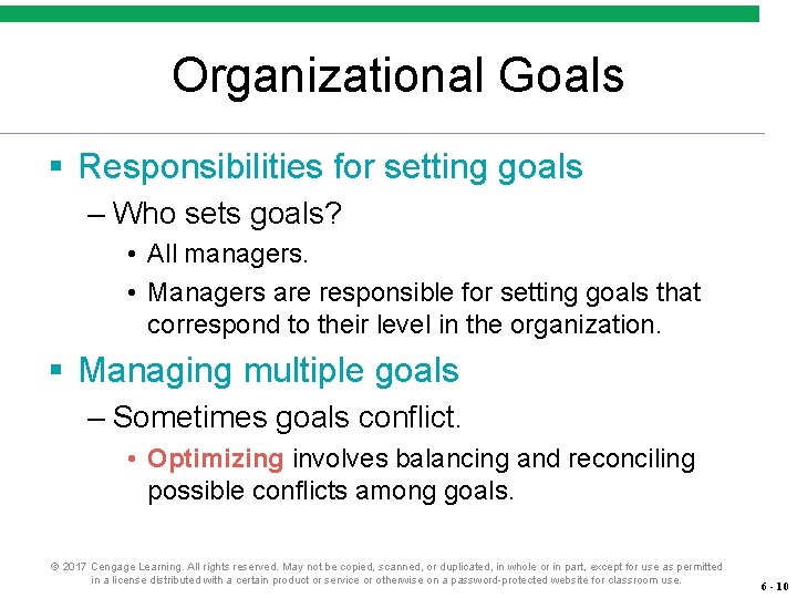 Organizational Goals § Responsibilities for setting goals – Who sets goals? • All managers. Organizational Goals § Responsibilities for setting goals – Who sets goals? • All managers.
