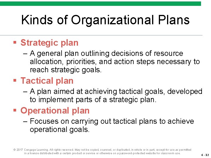 Kinds of Organizational Plans § Strategic plan – A general plan outlining decisions of Kinds of Organizational Plans § Strategic plan – A general plan outlining decisions of