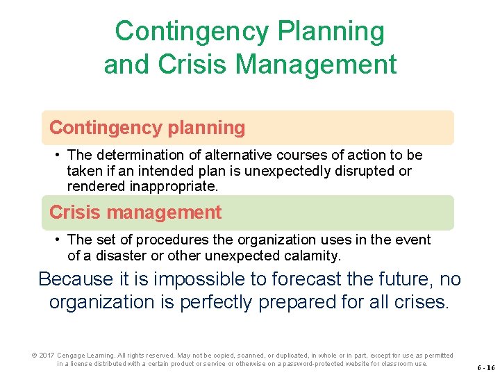 Contingency Planning and Crisis Management Contingency planning • The determination of alternative courses of Contingency Planning and Crisis Management Contingency planning • The determination of alternative courses of