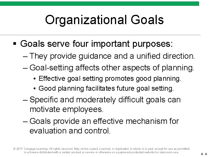 Organizational Goals § Goals serve four important purposes: – They provide guidance and a Organizational Goals § Goals serve four important purposes: – They provide guidance and a