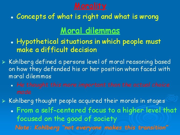 Morality l Concepts of what is right and what is wrong Moral dilemmas l