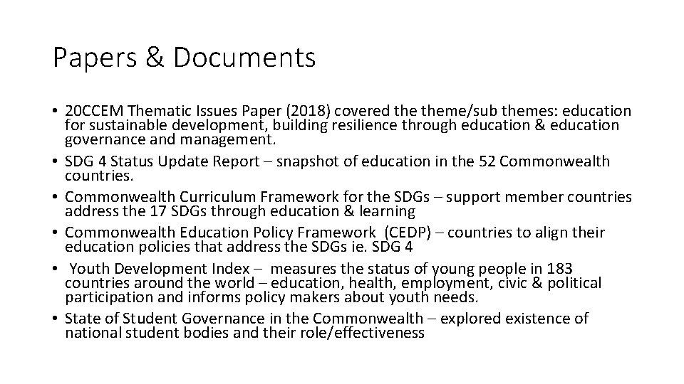 Papers & Documents • 20 CCEM Thematic Issues Paper (2018) covered theme/sub themes: education