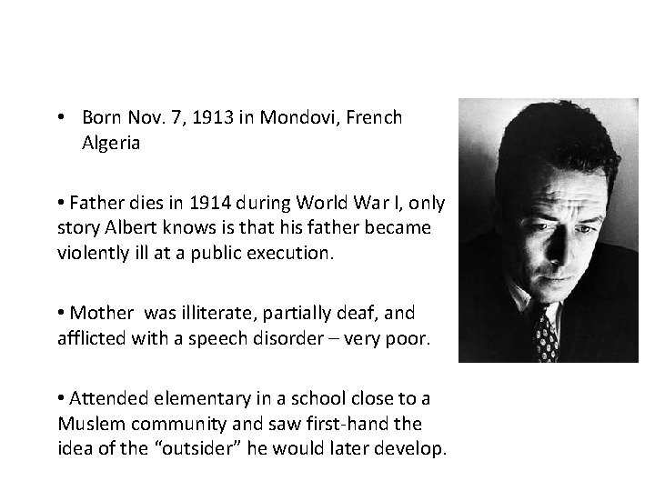  • Born Nov. 7, 1913 in Mondovi, French Algeria • Father dies in