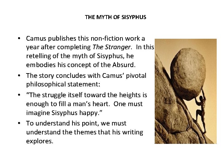 THE MYTH OF SISYPHUS • Camus publishes this non-fiction work a year after completing