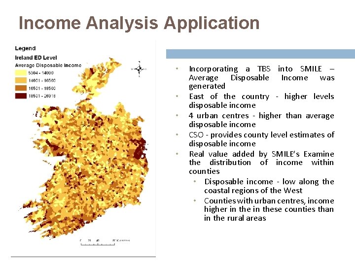 Income Analysis Application • • • Incorporating a TBS into SMILE – Average Disposable