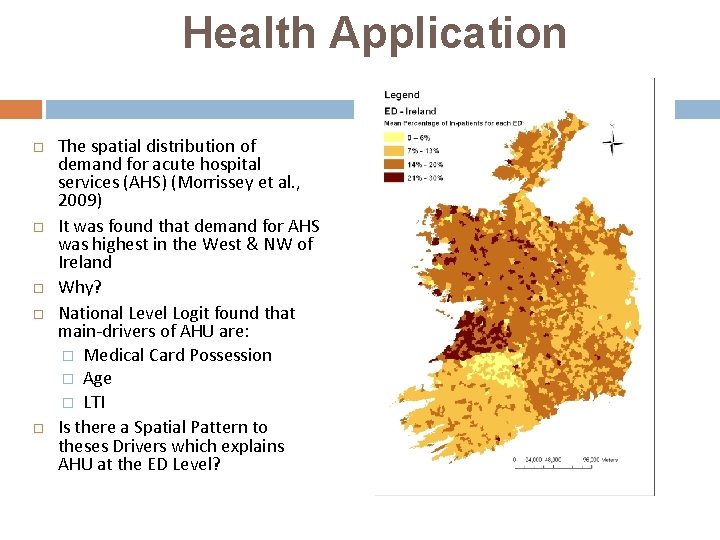 Health Application The spatial distribution of demand for acute hospital services (AHS) (Morrissey et