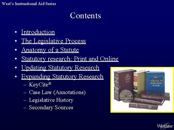 West’s Instructional Aid Series Contents • • • Introduction The Legislative Process Anatomy of