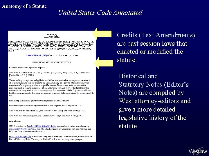 Anatomy of a Statute United States Code Annotated Credits (Text Amendments) are past session