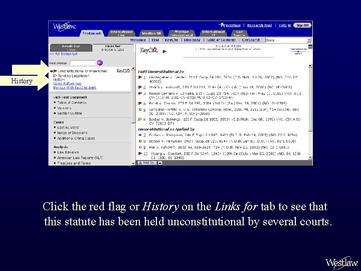 History Click the red flag or History on the Links for tab to see