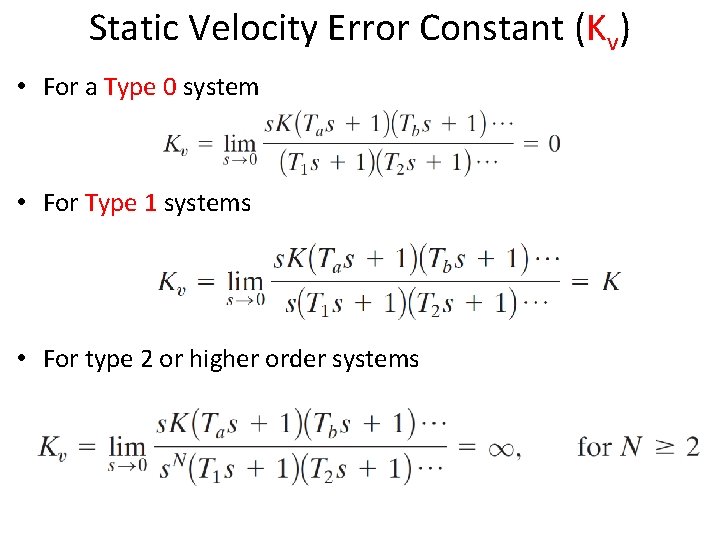 Static Velocity Error Constant (Kv) • For a Type 0 system • For Type