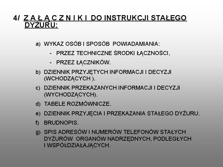 4/ Z A Ł Ą C Z N I K I DO INSTRUKCJI STAŁEGO