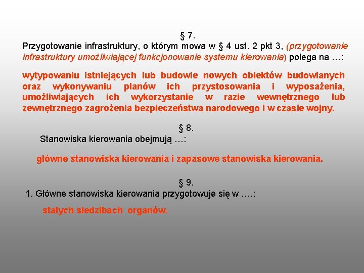 § 7. Przygotowanie infrastruktury, o którym mowa w § 4 ust. 2 pkt 3,